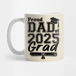 Proud Dad of 2025 Grad – Senior Graduation Gift for Father – Class of 2025 Matching Family Mug